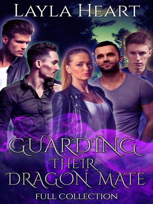 cover image of Guarding Their Dragon Mate [Full Collection]